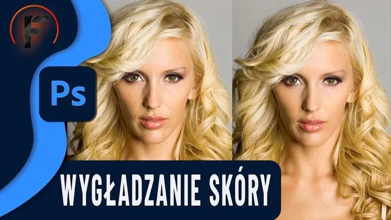Jak wygładzić zdjęcie w Photoshopie szybko i naturalnie