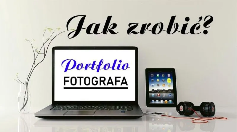 Idealne portfolio fotografa